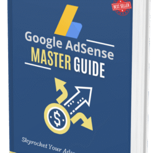 Google AdSense Master Guide